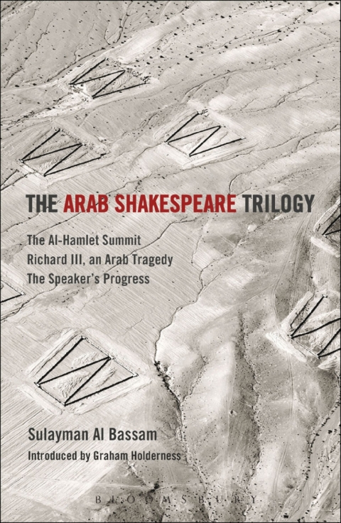 Cover image for book The Arab Shakespeare Trilogy