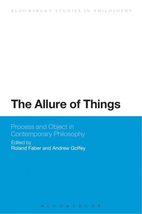 Cover image for book The Allure of Things: Process and Object in Contemporary Philosophy