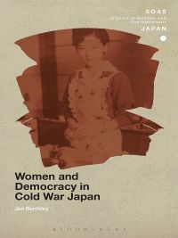 Cover image: Women and Democracy in Cold War Japan 1st edition 9781474269278