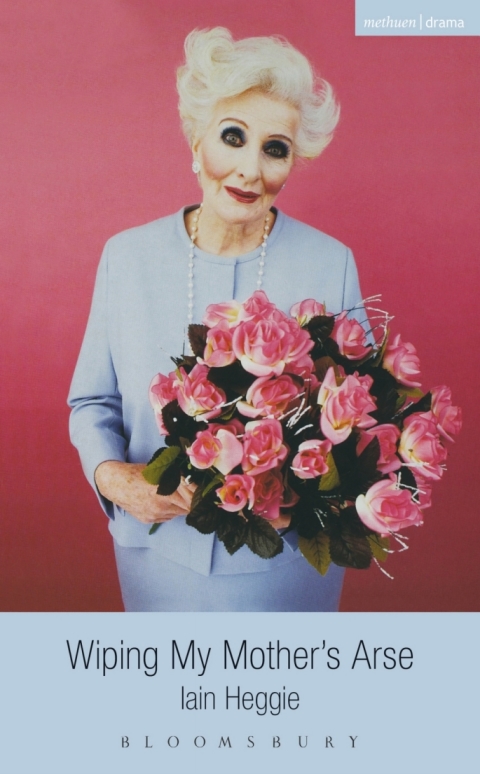 Cover image for book Wiping My Mother's ***E