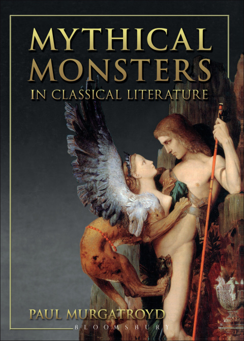 Cover image for book Mythical Monsters in Classical Literature