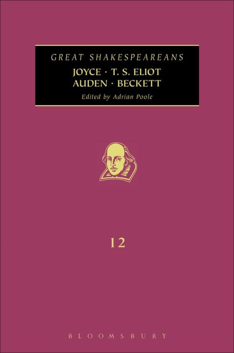 Joyce, T. S. Eliot, Auden, Beckett 