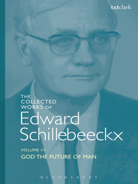 Cover image for book The Collected Works of Edward Schillebeeckx Volume 3
