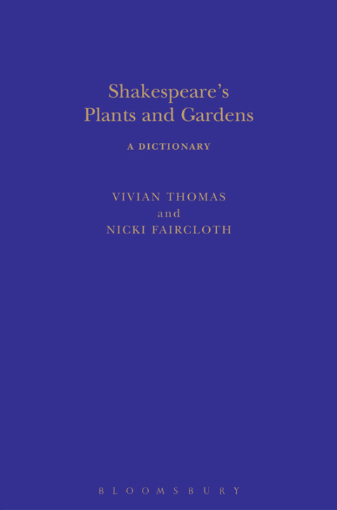 Cover image for book Shakespeare's Plants and Gardens: A Dictionary