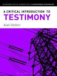 Cover image: A Critical Introduction to Testimony 1st edition 9781441186362