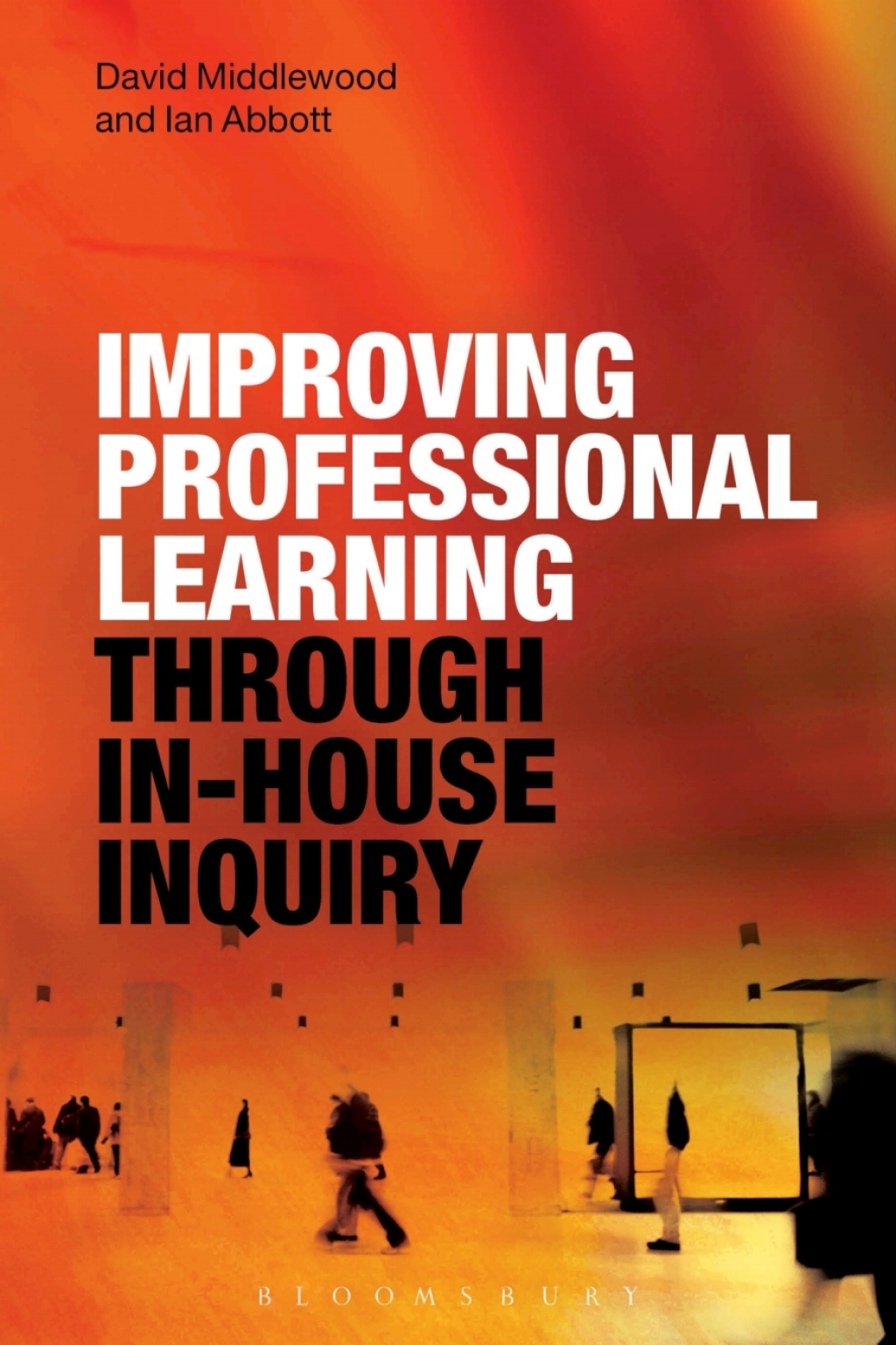 Improving Professional Learning through In-house Inquiry - 1st Edition (eBook)