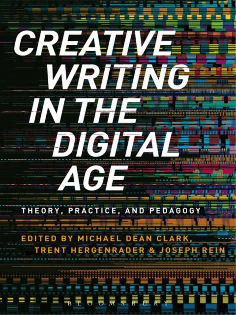 Cover image for book Creative Writing in the Digital Age