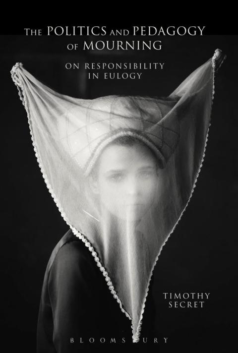 Cover image for book The Politics and Pedagogy of Mourning