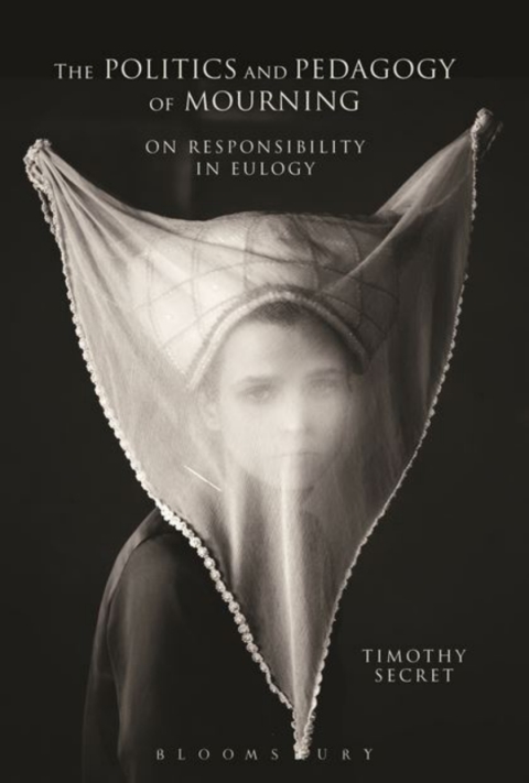 Cover image for book The Politics and Pedagogy of Mourning