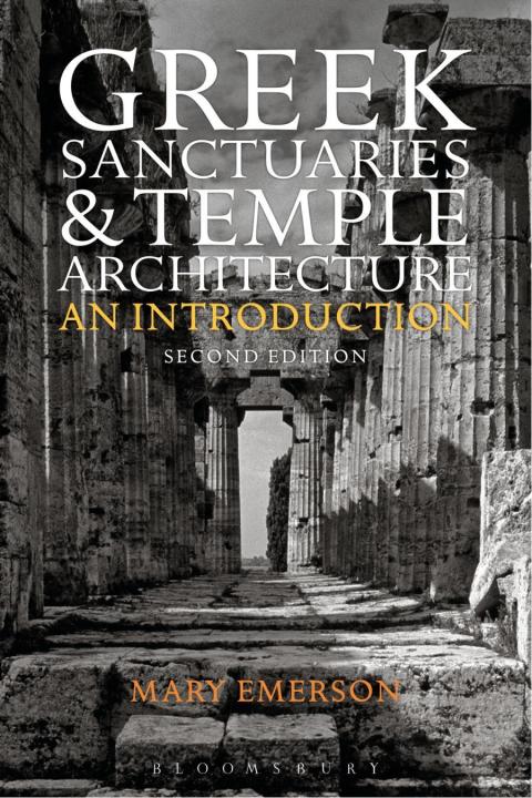 Cover image for book Greek Sanctuaries and Temple Architecture