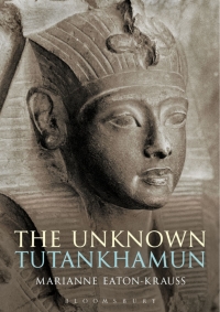 Cover image: The Unknown Tutankhamun 1st edition 9781472575616