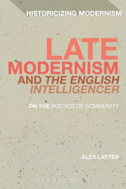 Late Modernism and 'The English Intelligencer' 