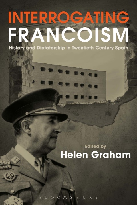 Cover image for book Interrogating Francoism