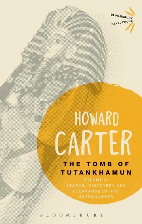 Cover image for book The Tomb of Tutankhamun: Volume 1