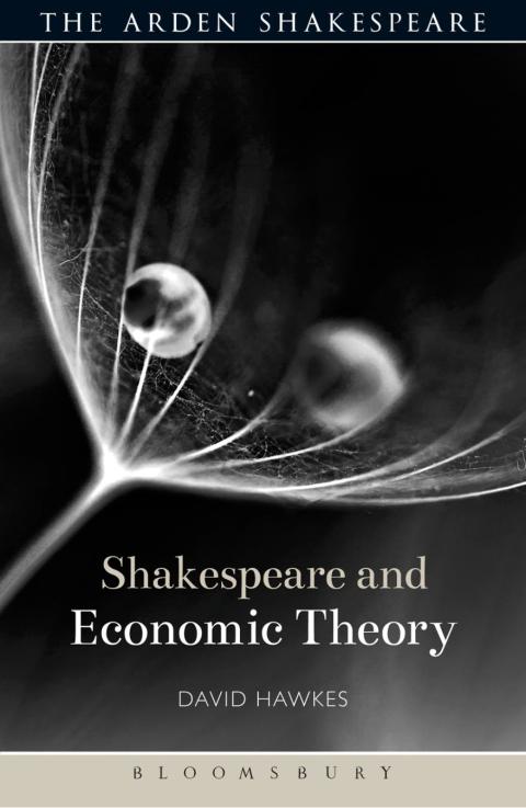 Cover image for book Shakespeare and Economic Theory
