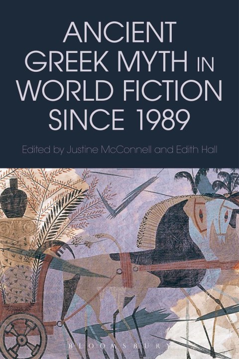 Ancient Greek Myth in World Fiction since 1989 