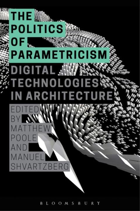 Cover image for book The Politics of Parametricism