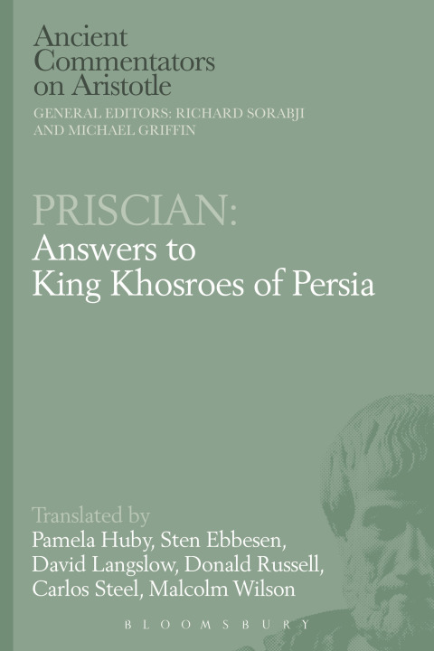 Cover image for book Priscian: Answers to King Khosroes of Persia