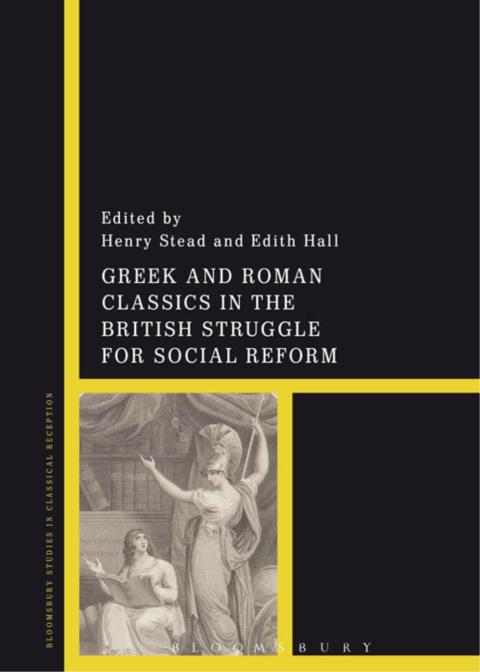 Cover image for book Greek and Roman Classics in the British Struggle for Social Reform