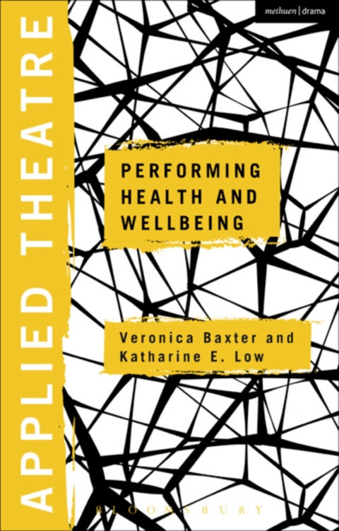 Applied Theatre: Performing Health and Wellbeing 