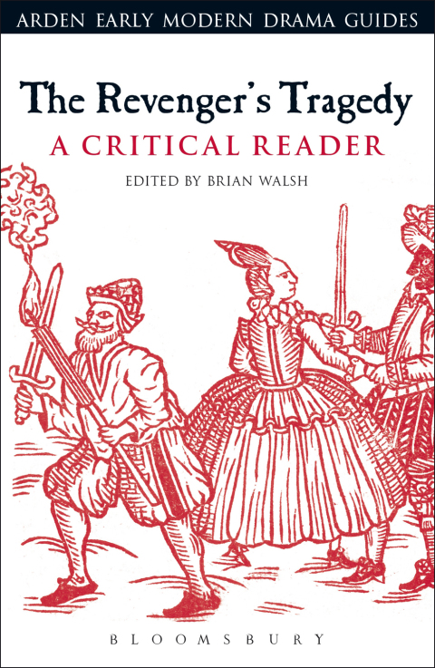 Cover image for book The Revenger's Tragedy: A Critical Reader
