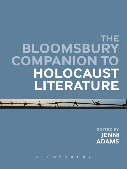 Cover image for book The Bloomsbury Companion to Holocaust Literature