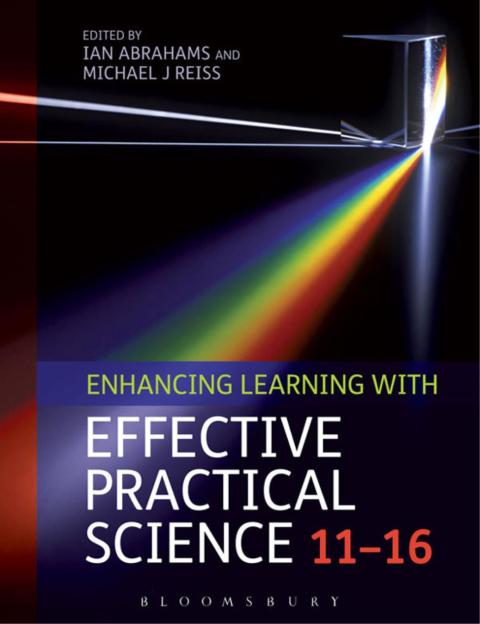 Cover image for book Enhancing Learning with Effective Practical Science 11-16
