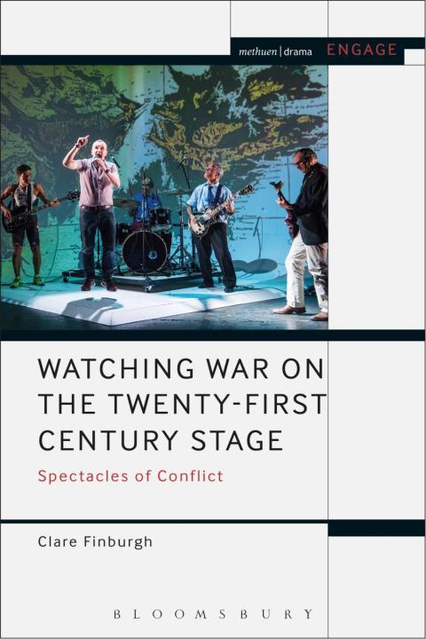 Cover image for book Watching War on the Twenty-First Century Stage