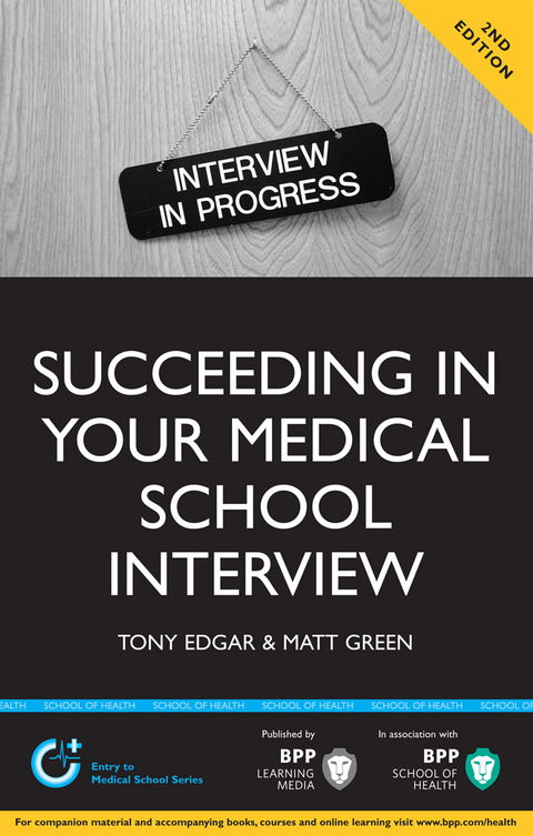 Succeeding in your Medical School Interview 