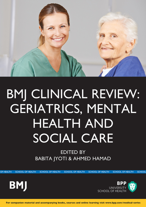 Cover image for book BMJ Clinical Review: Geriatrics, Mental Health and Social Care