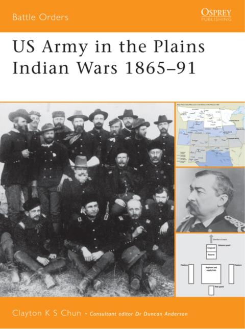 US Army in the Plains Indian Wars 1865â1891 