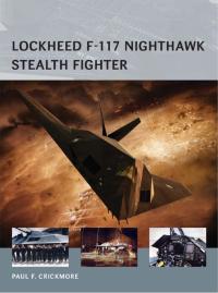 صورة الغلاف: Lockheed F-117 Nighthawk Stealth Fighter 1st edition 9781472801166