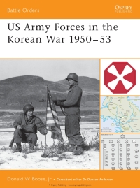 Cover image: US Army Forces in the Korean War 1950–53 1st edition 9781841766218