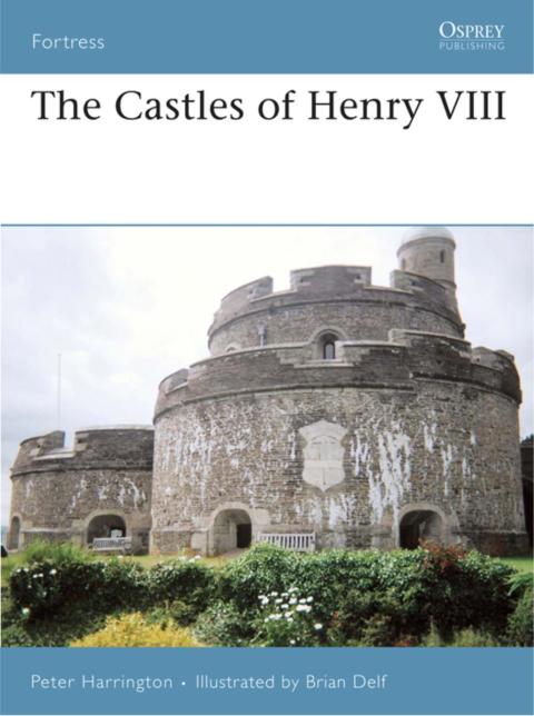 The Castles of Henry VIII 