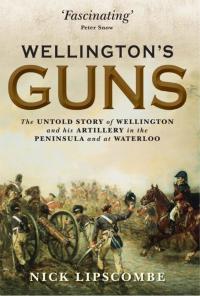 Omslagafbeelding: Wellington’s Guns 1st edition 9781780961149