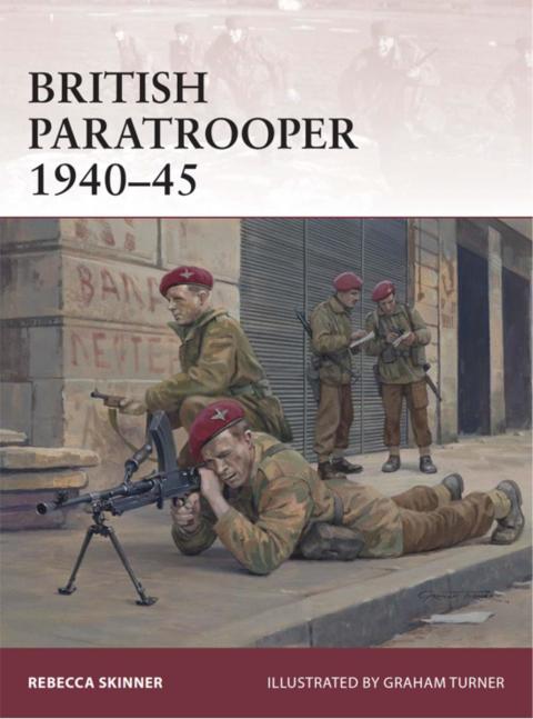 British Paratrooper 1940â45 
