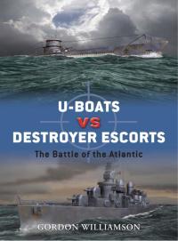 Cover image: U-boats vs Destroyer Escorts 1st edition 9781846031335