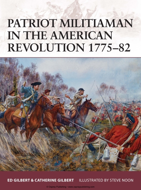Patriot Militiaman in the American Revolution 1775â82 