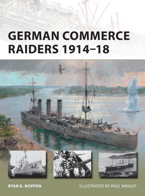 German Commerce Raiders 1914â18 