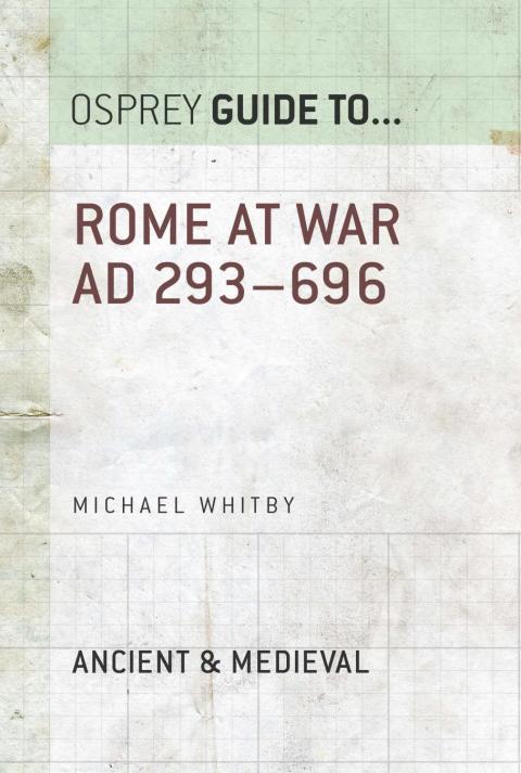 Rome at War AD 293â696 