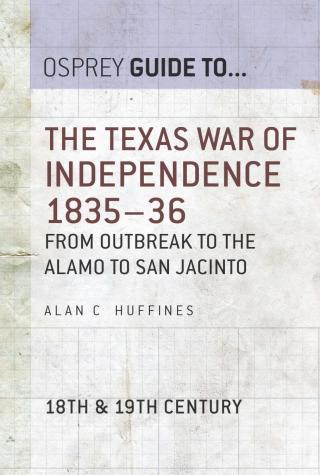 The Texas War of Independence 1835–36