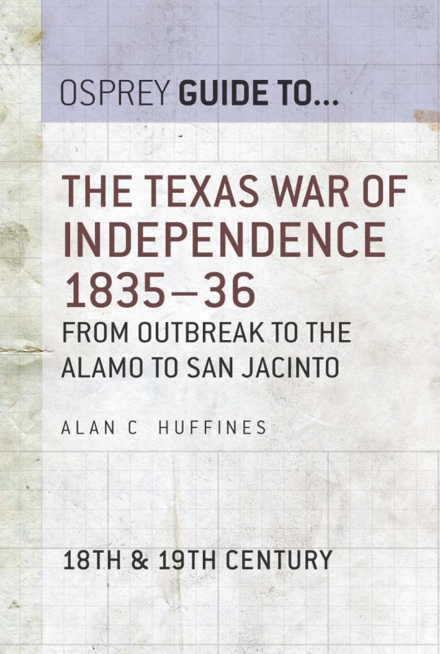 The Texas War of Independence 1835–36