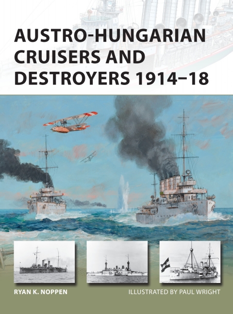 Austro-Hungarian Cruisers and Destroyers 1914â18 
