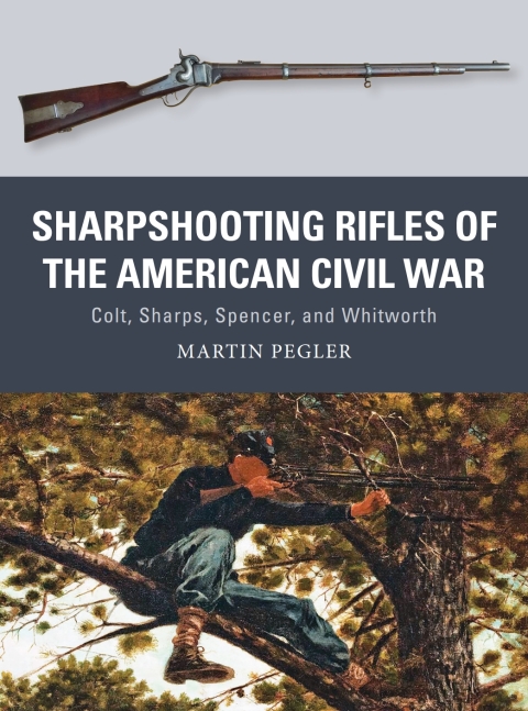 Sharpshooting Rifles of the American Civil War 