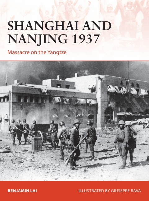 Shanghai and Nanjing 1937 
