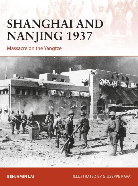 Shanghai and Nanjing 1937 