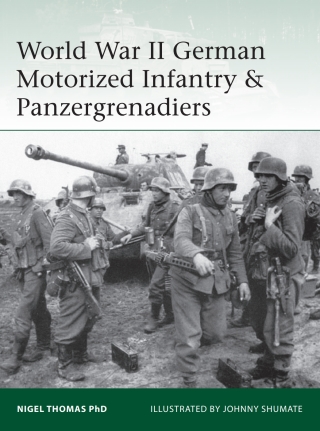 World War II German Motorized Infantry & Panzergrenadiers