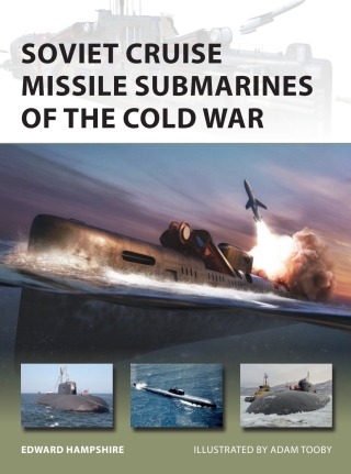 Soviet Cruise Missile Submarines of the Cold War