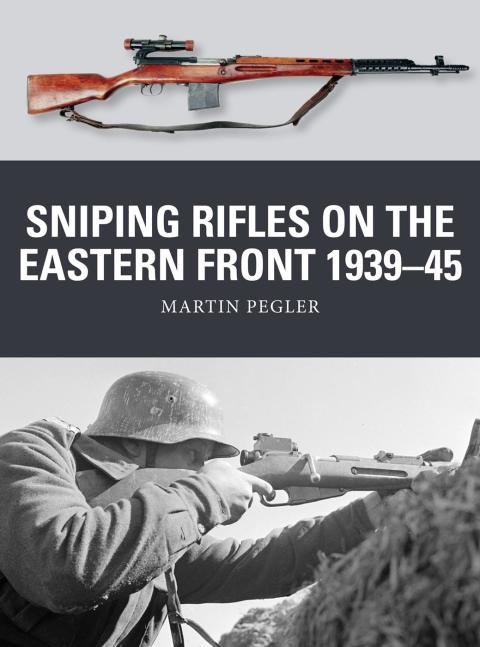 Sniping Rifles on the Eastern Front 1939?45 