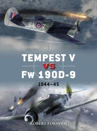 Titelbild: Tempest V vs Fw 190D-9 1st edition 9781472829252
